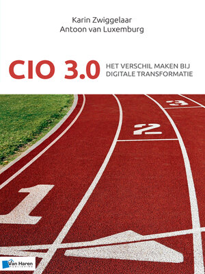 cover image of CIO 3.0--Het verschil maken bij digitale transformatie